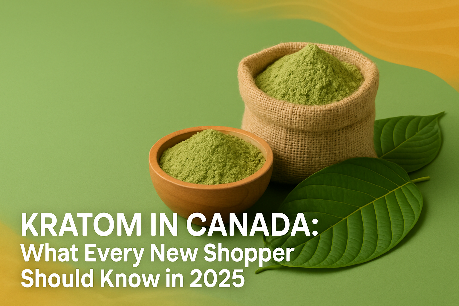 Kratom in Canada: New Shopper's 2025 Guide