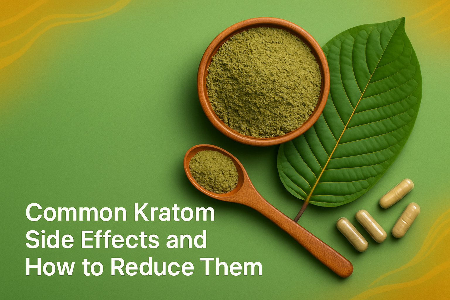 Kratom Side Effects: Prevention & Management Guide